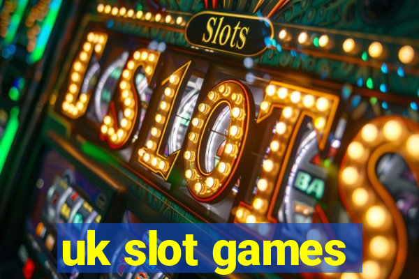 uk slot games