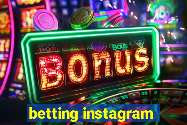 betting instagram