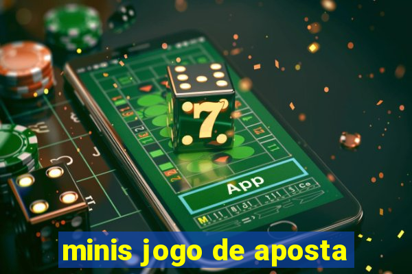 minis jogo de aposta