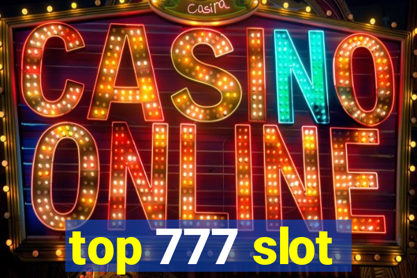 top 777 slot