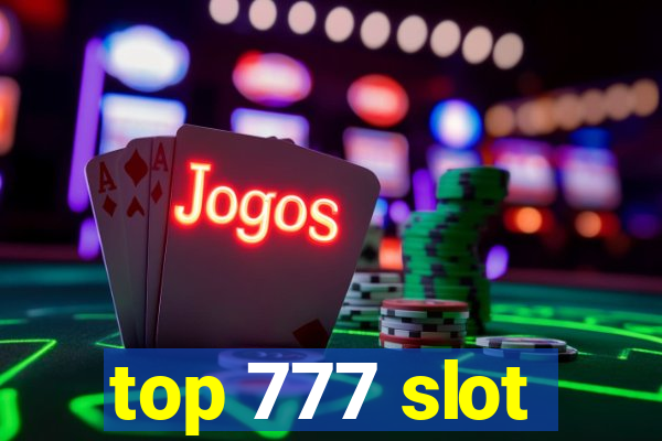 top 777 slot