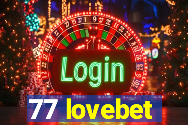 77 lovebet