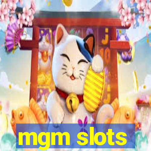 mgm slots