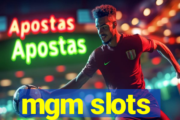 mgm slots