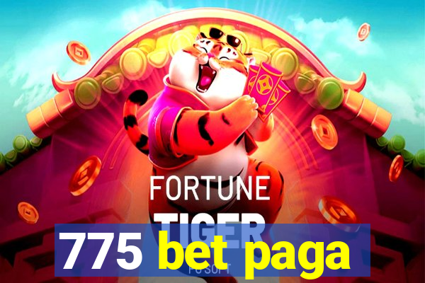 775 bet paga