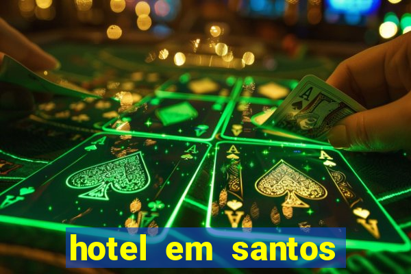 hotel em santos perto da vila belmiro