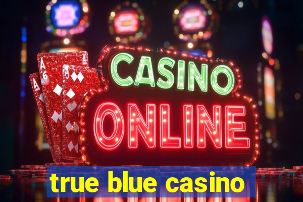 true blue casino