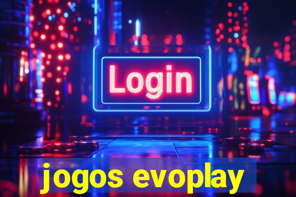 jogos evoplay