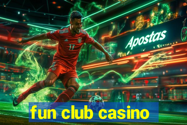 fun club casino