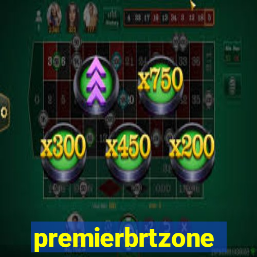 premierbrtzone