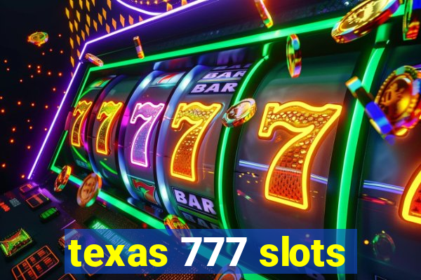 texas 777 slots