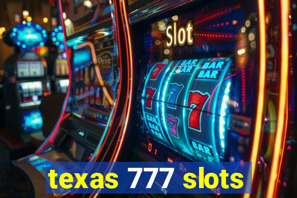 texas 777 slots