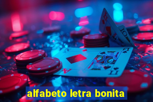 alfabeto letra bonita