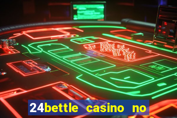 24bettle casino no deposit bonus