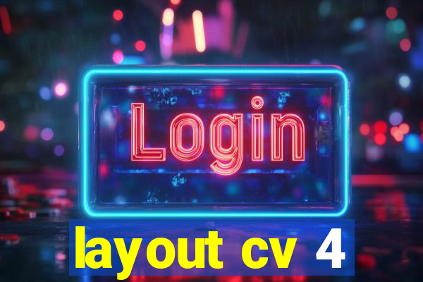 layout cv 4