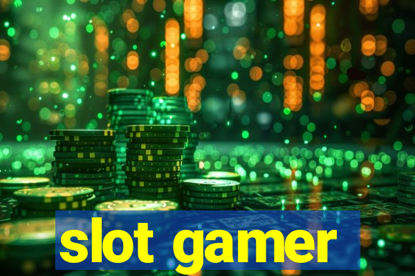 slot gamer