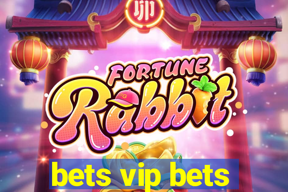 bets vip bets