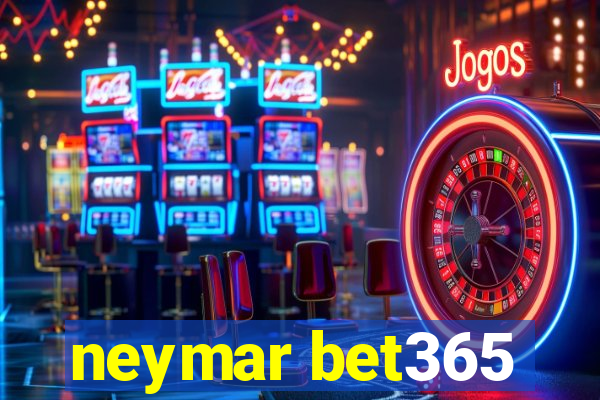 neymar bet365