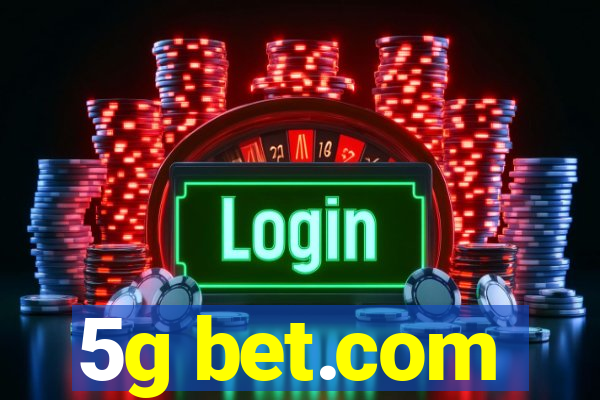 5g bet.com