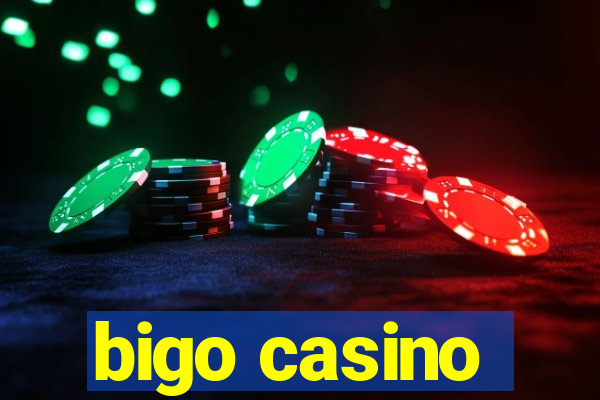 bigo casino