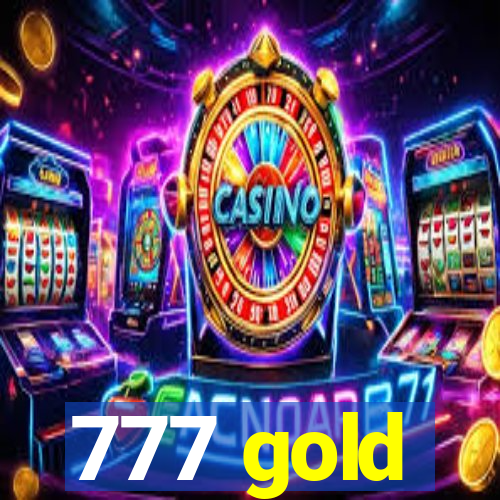 777 gold