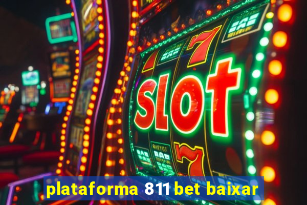 plataforma 811 bet baixar