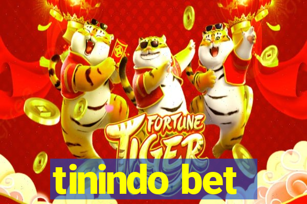 tinindo bet