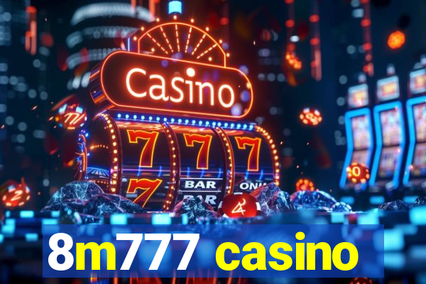 8m777 casino