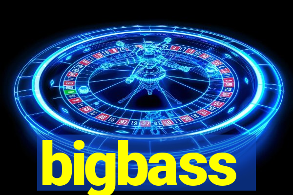 bigbass