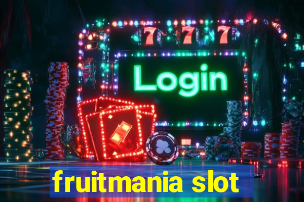 fruitmania slot