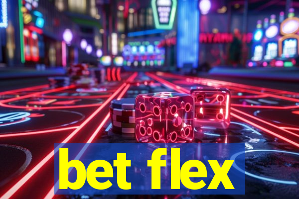 bet flex