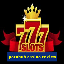 pornhub casino review