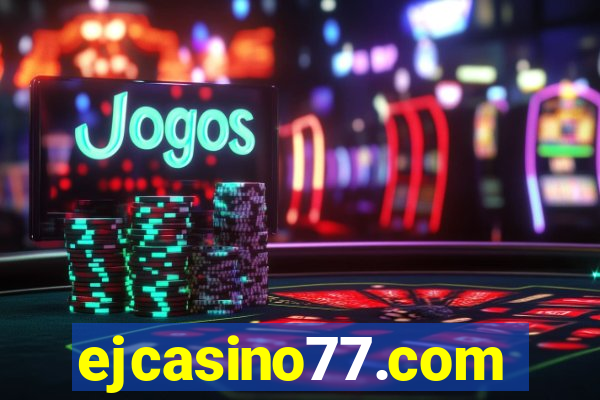 ejcasino77.com