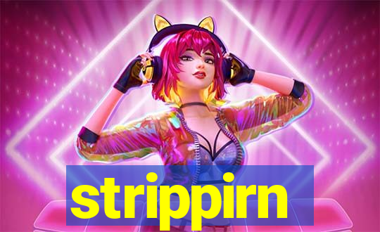 strippirn