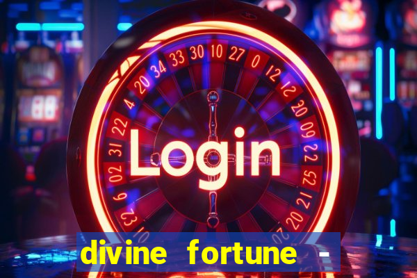 divine fortune - slots jackpot