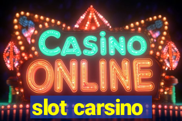 slot carsino