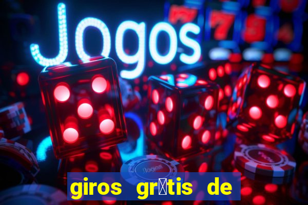 giros gr谩tis de registro sem dep贸sito