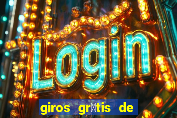 giros gr谩tis de registro sem dep贸sito