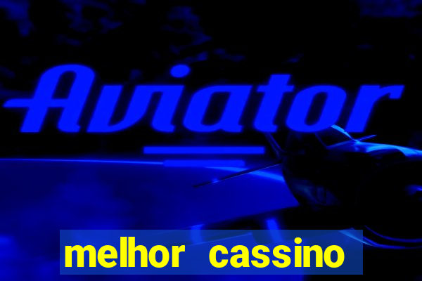 melhor cassino online 2023