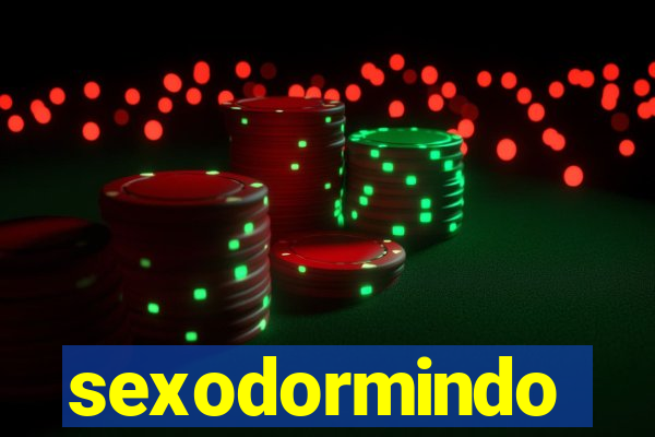 sexodormindo