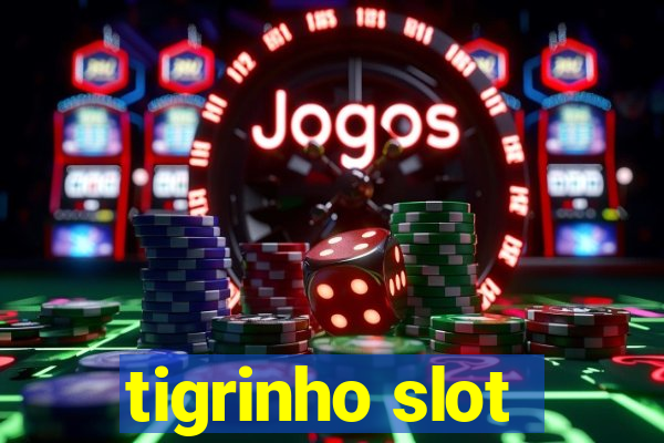 tigrinho slot