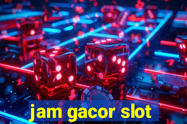 jam gacor slot