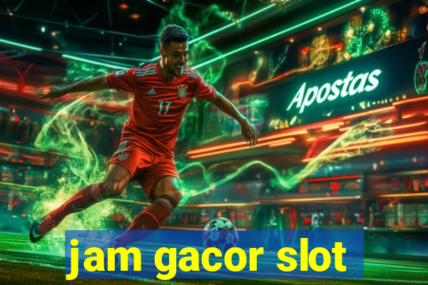 jam gacor slot