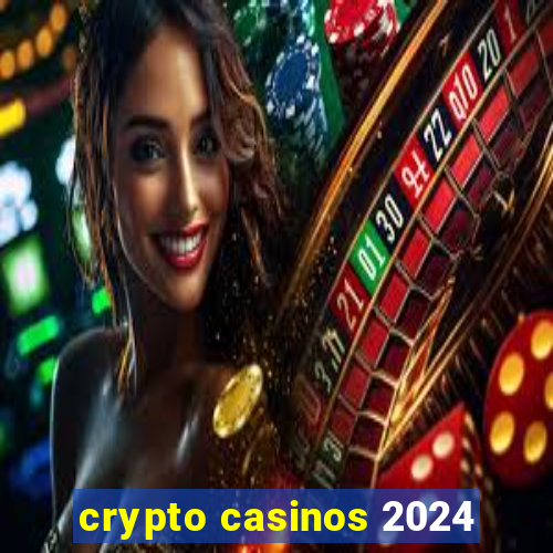 crypto casinos 2024