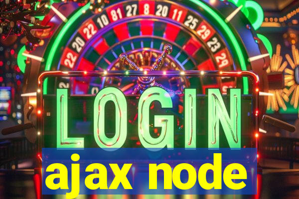 ajax node