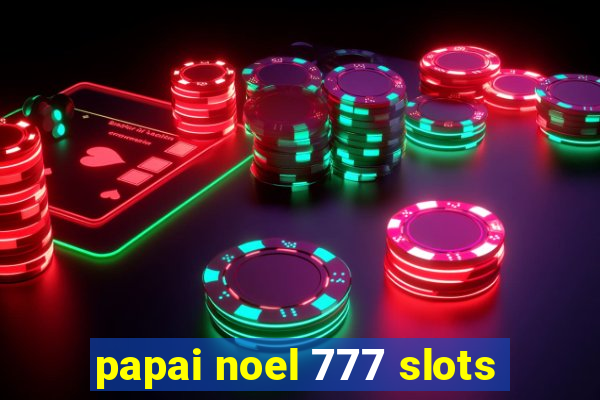 papai noel 777 slots