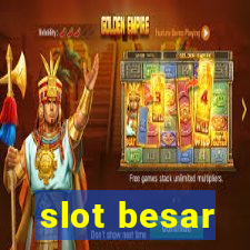 slot besar