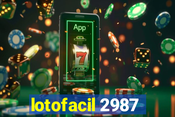 lotofacil 2987