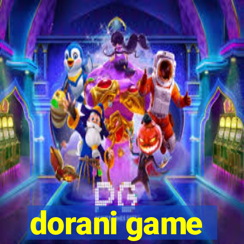 dorani game