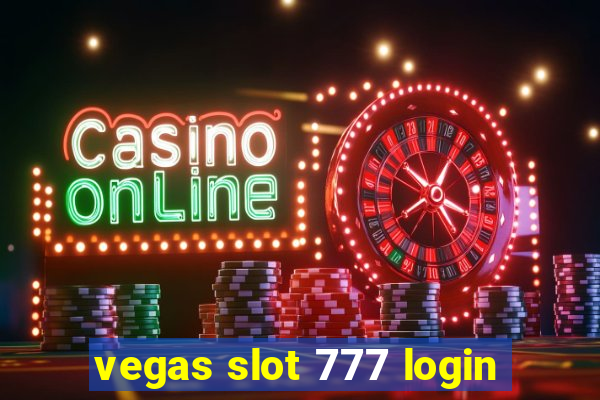 vegas slot 777 login